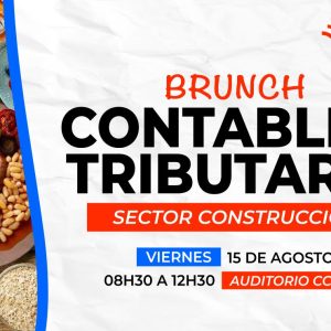 PRESENCIAL: Brunch Contable y Tributario SECTOR CONSTRUCCIÓN - 15 agosto 2025