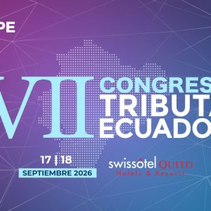 PRESENCIAL: Congreso Tributa Ecuador 7ma edición - 17 y 18 septiembre 2026
